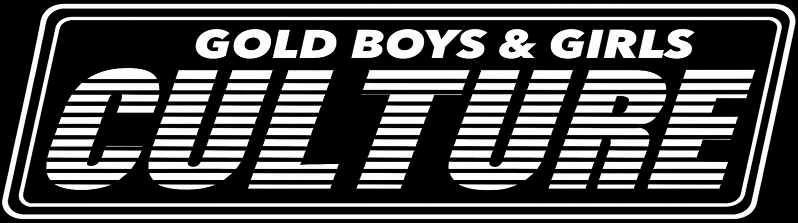 Gold Boys & Girls Culture